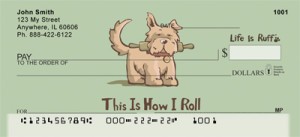 Life Is Ruff That's How I Roll Personal Checks 1